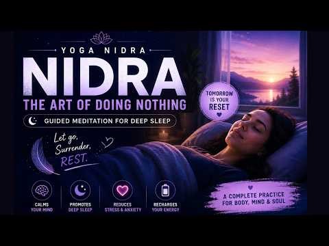 NIDRA: THE ART OF DOING NOTHING | Yoga Nidra for Deep Sleep