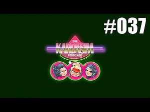 The Kardasim Podcast Episode 37