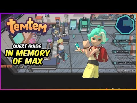 In Memory of Max Quest Guide - Temtem Quests