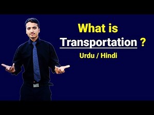 What is Transportation with Example ? Urdu / Hindi