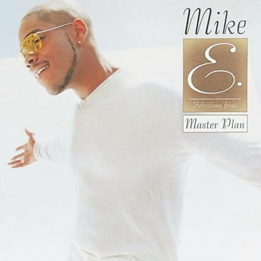 Mike E. - Selections From Masterplan