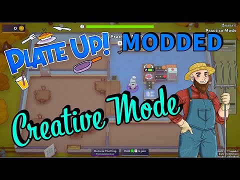 PlateUp! Modding - Creative Mode! I #plateup #theontariogardener #modding #workshops