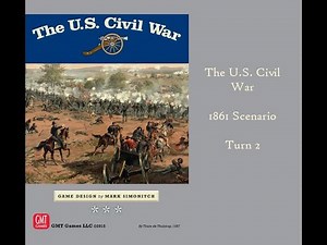 The U.S. Civil War (GMT Games): 1861 Scenario, Turn 2