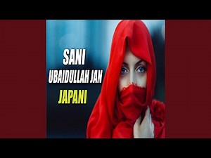 Sani Ubaidullah Jan Songs 2012