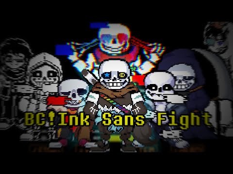 BC!Ink Sans Fight【Undertale Fangame】