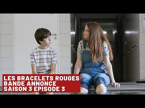 Les Bracelets Rouges Saison 3 | Bande annonce Ep.3 | 16 mars 2020 | TF1