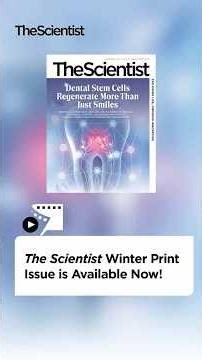 The Scientist Winter Print Issue is Available Now!