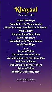 KHAYAAL SONG LYRICS 🎶💖 #songlyrics #song #khayaal #talwiinder #singwithlyrics