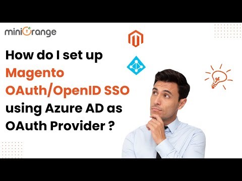 Magento OAuth/OpenID Connect Single Sign On (SSO) using Azure AD as OAuth Provider |Magento Azure AD