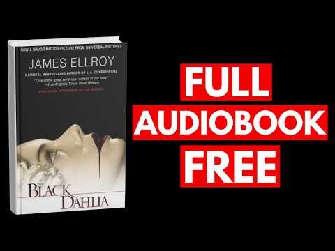 The Black Dahlia by James Ellroy [Full Audiobook Free]