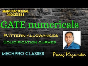Numericals on Pattern allowance & solidification curve | Metal Casting | Manufacturing processes |
