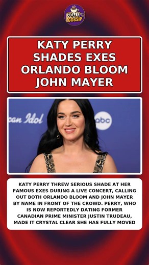 KATY PERRY SHADES EXES ORLANDO BLOOM JOHN MAYER