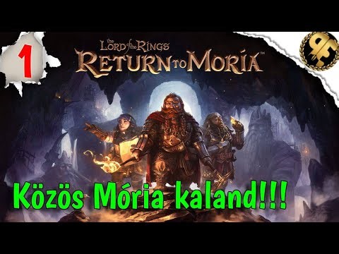 Közös Moriai kalandok! The Lord of the Rings: Return to Moria - 1. rész