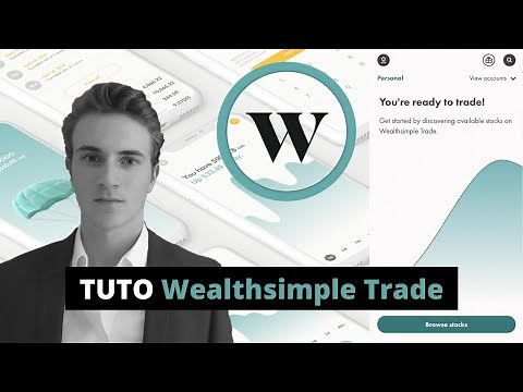 Comment Acheter Des Actions Avec Wealthsimple (Tuto Complet)