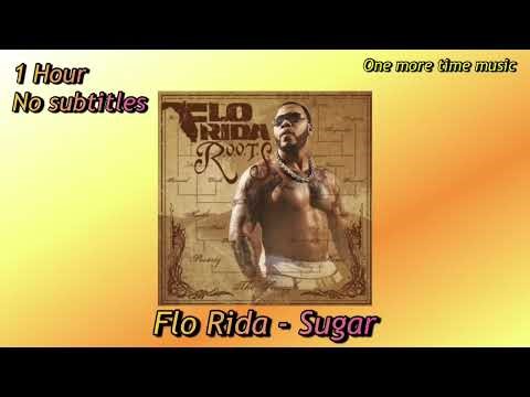 [1 Hour, No lyrics] Flo Rida - Sugar (Feat. Wynter)