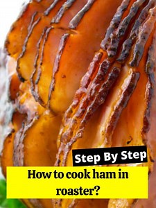 How to cook ham in roaster? - How to Cook Guides