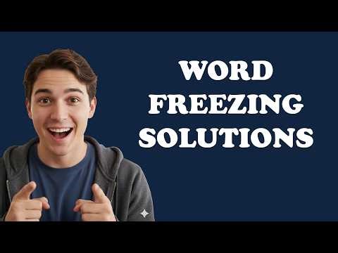 How To Fix Microsoft Word Freezing?