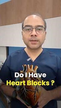 Do I Have Heart Blocks? How to Know the Signs & Get the Right Tests | Dr. Amonkar Explains