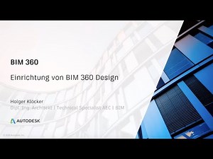 Einrichtung von BIM 360 Design I Autodesk