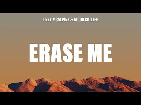 Lizzy McAlpine - Erase Me (Lyrics) ft. Jacob Collier