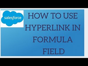 How to use HYPERLINK in Formula Field with example || How to use URL in Formula Field