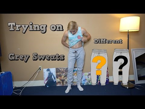 Trying on different grey sweatpants & rating them
