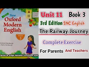 New Oxford Modern English Book 3 Unit 11 | Complete Exercise | The Railway Journey |New 3rd Edition