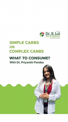 Carbs - simple or complex? 樂 Let's clear the confusion with Dt. Priyanshi Pandey! #carbs #nutrition #healthyeating #simplecarbs #complexcarbs #dietitianadvice | Dr. B. Lal Clinical Laboratory | Facebook