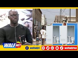 Toilettes publiques au Sénégal; problèmes, défis et perspectives : les explications de Omar Séne
