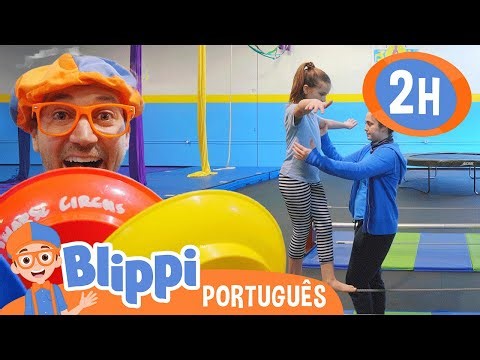 Blippi visita uma escola de circo 🤹‍♂️🤡🟠 MARATONA DO BLIPPI! 🔵 Vídeos Educativos em Português