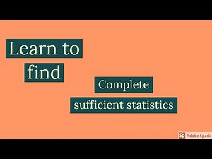 Complete Sufficient Statistic exponential family