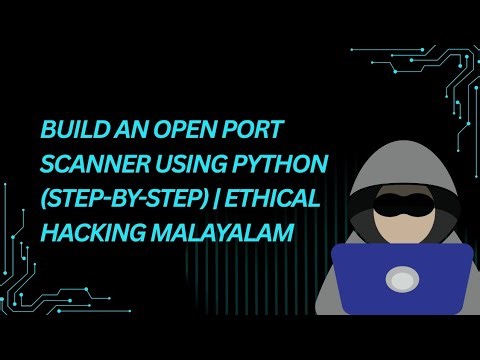 Build an Open Port Scanner Using Python (Step-by-Step) | Ethical Hacking Malayalam