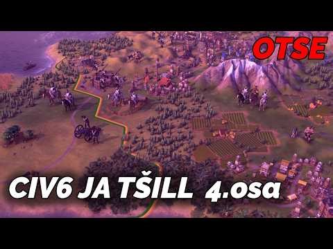 Civilization VI ja tšill (4. osa)