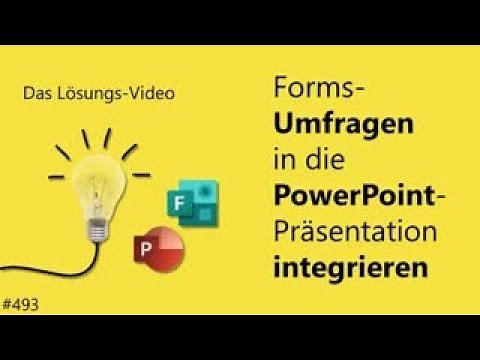 Das #Lösungsvideo 493: Forms-Umfragen in die PowerPoint-Präsentation integrieren