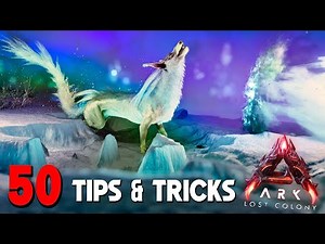 50 Tips & Tricks You NEED To Know For LOST COLONY | ARK: Survival Ascended