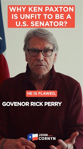 Former Governor Rick Perry knows exactly what it takes to represent Texas in Washington. He knows the facts speak for themselves. That’s why I'm happy to have him standing with me in the fight to keep Texas red, our borders secure, and our conservative values strong. | John Cornyn