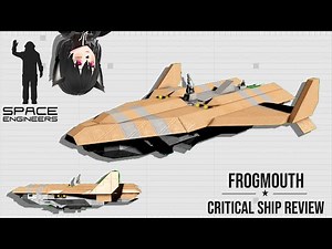 This Shuttle Ship is Surprisingly Good, Space Engineers Critical Ship Review, Frogmouth