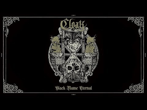 Cloak - Black Flame Eternal (Full Album Premiere)