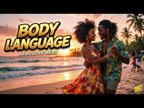 Afrobeat Love Type Beat 2026 – “Body Language” | Romantic Afro Vibes x Burna Boy x Wizkid Type Beat