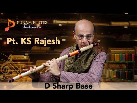 Pt. K. S. Rajesh | D Sharp Base | Punam Flutes #flutemusic #bansuriflute #punamflutes #flute