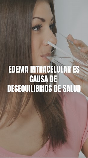 Libera el Edema Intracelular para Mejorar tu Salud