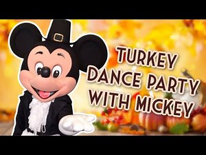 Turkey Dance Party with Mickey!