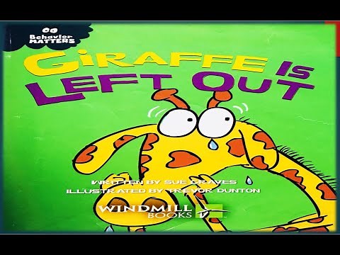 GIRAFFE IS LEFT OUT l READ ALOUD STORYBOOKS FOR KIDS l Children’s Storybook l Manners book
