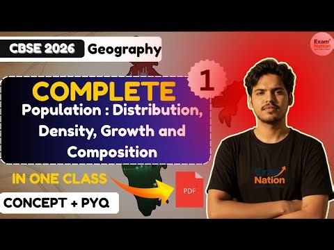 Population: Distribution,Density,Growth and Composition |Class 12th| Chapter-1|Detailed explanation