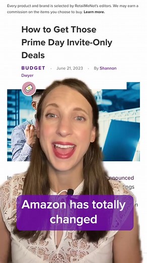 This year, Amazon is offering “invite only” deals. This means that Prime members can request an invitation to access exclusive Prime Day deals, and Amazon has said that these deals are expected to sell out. | RetailMeNot