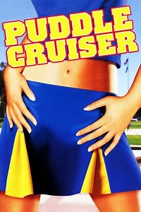 Puddle Cruiser (2005) - Movie