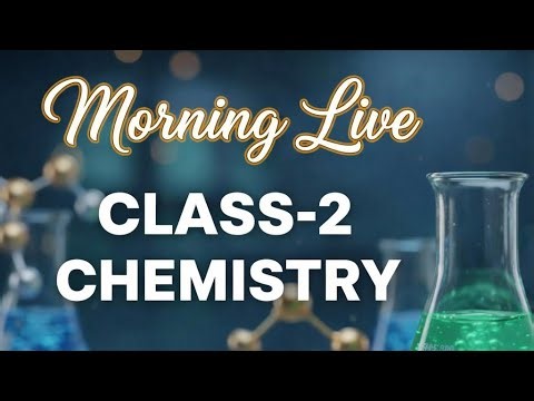 Ch-1 Chemistry | Morning Live | Class-2 | PSEB Eminence Hub 🔴LIVE #pseb Chemistry #11th #live