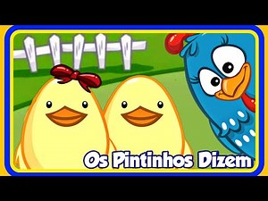 Os Pintinhos dizem/Galinha Pintadinha/Galinha Pintadinha mini/Os Pintinhos /Pintinho Amarelinho/kids