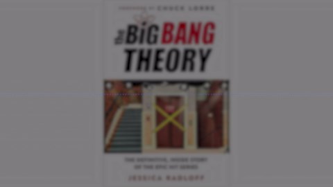 The Big Bang Theory: The Definitive, Inside Story of the Epic Hit Series