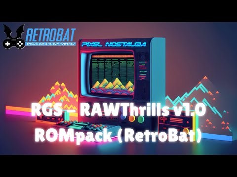 Pixel Nostalgia - RGS ROMPack - RAWThrills v1.0 (RetroBat)